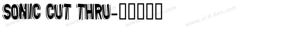 Sonic Cut Thru字体转换